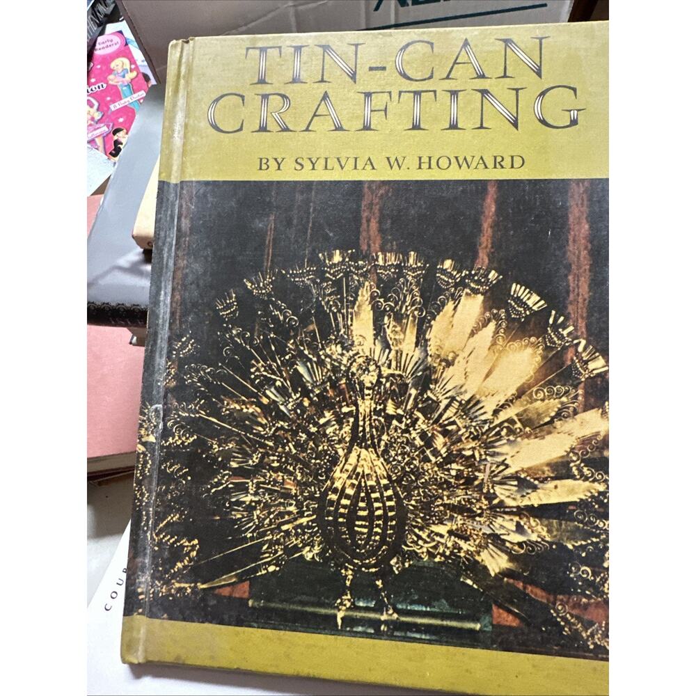 Tin-can crafting, by Sylvia‎ W Howard